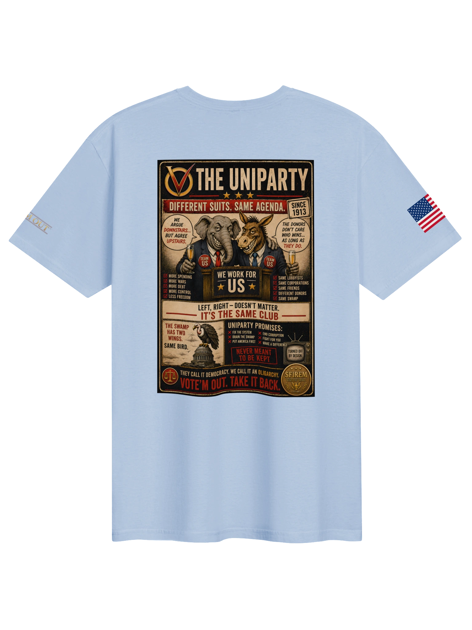 VOTE'M OUT™ Uniparty Same Club T-Shirt